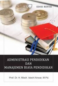 Image of Administrasi Pendidikan Dan Manajemnen Biaya Pendidikan