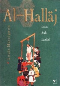Image of Al Hallaj (Sang Sufi Syahid)