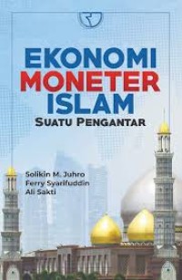 Image of Ekonomi Moneter Islam Suatu Pengantar