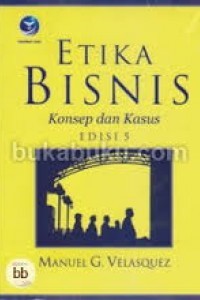 Image of Etika Bisnis Konsep dan Kasus