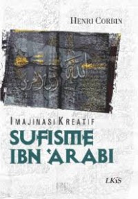 Image of Imajinasi Kreatif Sufisme Ibn 'Arabi