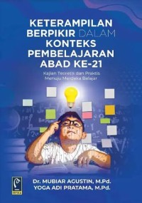 Image of Keterampilan Berpikir Dalam Konteks Pembelajaran Abad Ke-21