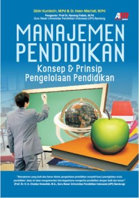 Image of Manajemen Pendidikan: Konsep & Prinsip Pengelolaan Pendidikan