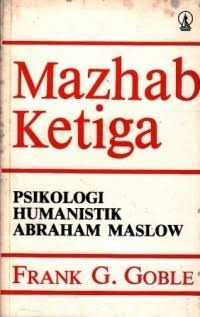 Image of Mazhab Ketiga (Psikologi Humanistik Abraham Maslow)