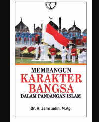 Image of Membangun Karakter Bangsa Dalamm Pandangan Islam