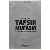 Image of Mengenal Tafsir & Mufasir (Era Klasik dan Kontemporer)