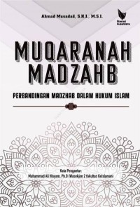 Image of Muqaranah Madzahib : Perbandingan Madzhab Dalam Hukum Islam