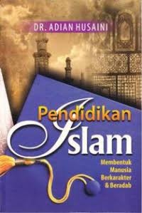 Image of Pendidikan Islam Membentuk Manusia Berkarakter & Beradab
