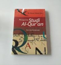 Image of Pengantar Studi Al Qur'an (Teori dan Pendekatan)