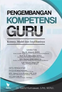 Image of Pengembangan Kompetensi Guru (Konsep, Model Dan Implikasinya)
