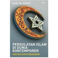 Image of Pergulatan Islam Di Dunia Kontemporer (Doktrin dan Peradaban)