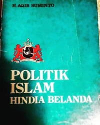 Image of Politik Islam Hidia Belanda: Het Kantoor Voor Inlandshe Zaken