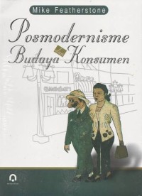 Image of Posmodernisme Budaya Dan Konsumen