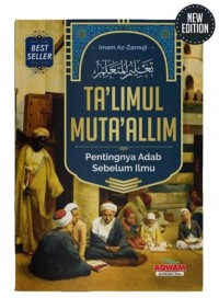 Image of Ta'limul Muta'allim : Pentingnya Adab Sebelum Ilmu