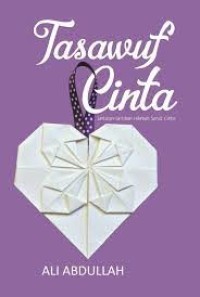 Image of Tasawuf Cinta : Untaian-Untaian Hikmah Sarat Cinta