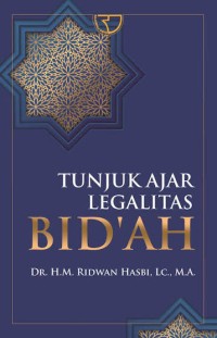 Image of Tunjuk Ajar Legalitas Bid'ah