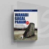 Image of Wahabi Gagal Paham (Dari Amaliah Hingga Akidah) Jilid 2
